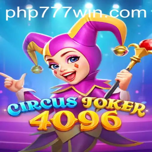 Exploring the Exciting World of CircusJoker4096: A New Game Adventure